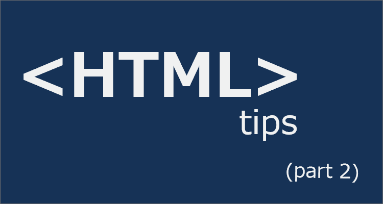 html tips part 2